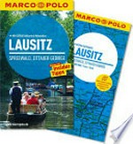 Lausitz, Spreewald, Zittauer Gebirge: Reisen mit Insider-Tipps ; [mit Reiseatlas]
