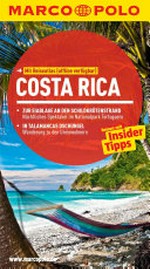 Costa Rica: Reisen mit Insider-Tipps
