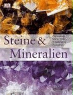 Steine & Mineralien: Gesteine, Mineralien, Edelsteine, Fossilien]