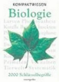 Kompaktwissen Biologie [2000 Schlüsselbegriffe]