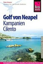 Golf von Neapel, Kampanien, Cilento [Handbuch für individuelles Entdecken]