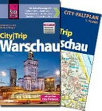 CityTrip Warschau [mit vielen Extratipps für: Citybummler, Kauflustige, Preisbewusste, Nachteulen, Genießer, Kunstfreunde]