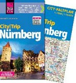 CityTrip Nürnberg [mit vielen Extratipps für: Citybummler, Kauflustige, Preisbewusste, Nachteulen, Genießer, Kunstfreunde] ; [mit großem City-Faltplan]