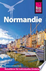Normandie [Handbuch für individuelles Entdecken]