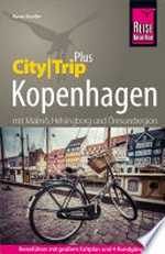 City-Trip plus Kopenhagen [mit Malmö und Öresundregion]