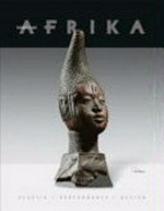 Kunst aus Afrika: Plastik, Performance, Design ; [anlässlich der Ausstellung Kunst aus Afrika, eine Ausstellung des Ethnologischen Museums, Staatliche Museen zu Berlin eröffnet am 26. August 2005]