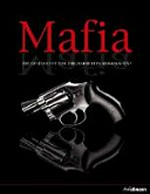 Mafia: die Geschichte der organisierten Kriminalität