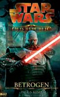 Star wars - the old republic [2] Betrogen