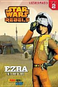 Star Wars Rebels™ - Ezra und der Pilot ; Ab 8 Jahren