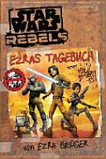 Star Wars Rebels™ - Ezras Tagebuch Ab 8 Jahren