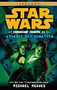 Star Wars - coruscant nights 02: Strasse der Schatten ; Roman