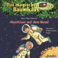 ¬Das¬ magische Baumhaus 08 Ab 8 Jahren: Abenteuer auf dem Mond