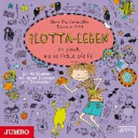 Mein Lotta-Leben 05 Ab 8 Jahren: Ich glaub, meine Kröte pfeift! ; ein HörErlebnis mit vielen Stimmen und Geräuschen