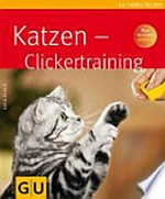 Katzen-Clickertraining [plus GU-Leser-Service]
