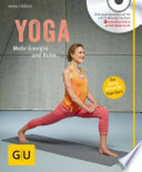 Yoga: mehr Energie und Ruhe ; Übungsprogramme auf CD