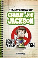 Charlie Joe Jackson 01 Ab 10 Jahren: Lesen verboten!