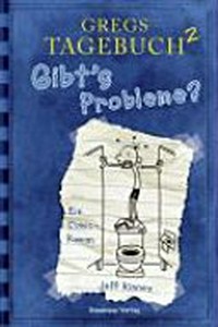 Gregs Tagebuch 02 Ab 10 Jahren: Gibt's Probleme? ; [ein Comic-Roman]