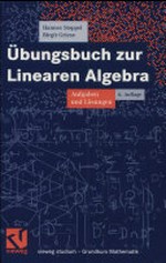 Übungsbuch zur Linearen Algebra: Aufgaben und Lösungen