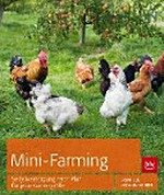 Mini-Farming: Selbstversorgung nach Plan für jede Gartengröße