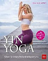 Yin Yoga: üben für innere Ruhe & Entspannung