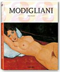 Amedeo Mogigliani: 1884-1920 ; die Poesie des Augenblicks