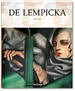 Tamara de Lempicka: 1898 - 1980 ; Göttin des Automobilzeitalters