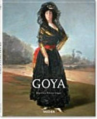 Francisco Goya: 1746-1828 ; am Aufbruch der Moderne