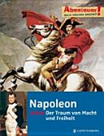 Napoleon Ab 12 Jahren: der Traum von Macht und Freiheit