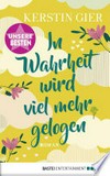 In Wahrheit wird viel mehr gelogen: Roman In Wahrheit wird viel mehr gelogen: Roman