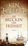 ¬Die¬ Brücken der Freiheit: Roman ¬Die¬ Brücken der Freiheit: Roman