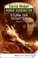 Sturm der Schatten: Honor Harrington ; 22