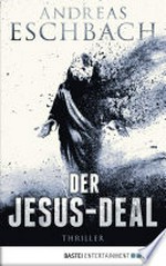 Der Jesus-Deal: Thriller
