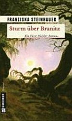 Sturm über Branitz: historischer Kriminalroman ; [ein Fürst-Pückler-Roman]