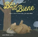 Bär und Biene Ab 3 Jahren: Kleine Geschichten über die weite Welt ; Ungekürzte Lesung mit Musik