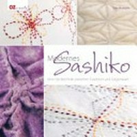 Modernes Sashiko: eine Sticktechnik zwischen Tradition und Gegenwart