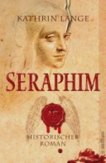 Seraphim: historischer Roman