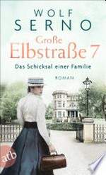 Große Elbstraße 7: Das Schicksal einer Familie