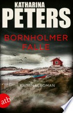 Bornholmer Falle: Kriminalroman