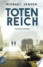 Totenreich: Kriminalroman