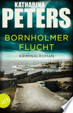 Bornholmer Flucht: Kriminalroman