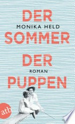 Der Sommer der Puppen: Roman