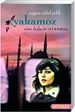 Yakamoz Ab 12 Jahren: eine Liebe in Istanbul