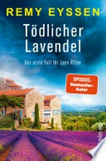 Tödlicher Lavendel: Kriminalroman