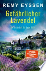 Gefährlicher Lavendel: Kriminalroman