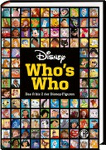 Who's who: das A bis Z der Disney-Figuren