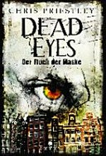 Dead eyes Ab 12 Jahren: der Fluch der Maske