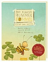 ¬Die¬ kleine Hummel Bommel sucht das Glück ; Ab 3 Jahren