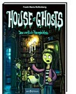 House of ghosts - Das verflixte Vermächtnis