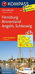 Flensburg, Binnenland, Angeln, Schleswig: Fahrradkarte ; leicht lesbar & detailgenau, Tipps für Freizeit & Familie, GPS-genau