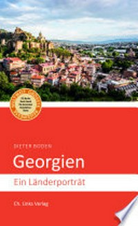 Georgien: Ein Länderporträt